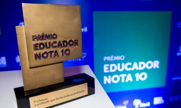 Prêmio nacional Educador Nota 10 está com inscrições abertas até 15 de junho